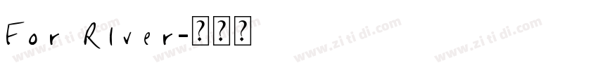 For RIver字体转换